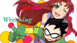 Teen Titans [Robstar] - Wrecking Ball