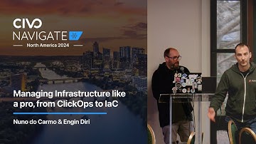 Managing Infrastructure like a pro, from ClickOps to IaC with Nuno do Carmo & Engin Diri