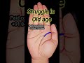 struggle in Old Age #astrology #palmistry #hastrekha #analysis #jyotish