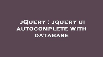 jQuery : jquery ui autocomplete with database