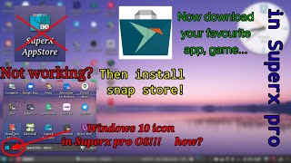 How to install Snap store in SUPERX PRO os||Download any apps, games from snap store screenshot 5