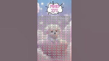 Challenge yourself to FIND 777 in 5sec #pick #your #brain