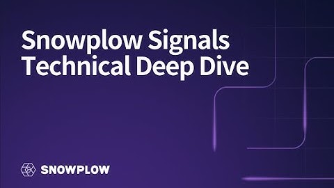 Snowplow Signals Technical Deep Dive: Real-Time Customer Intelligence Architecture Explained