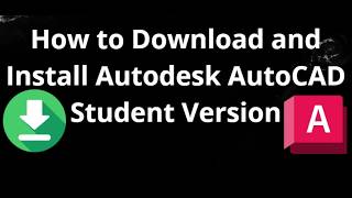 How to Download and Install Autodesk AutoCAD Student Version on Windows - Full Guide