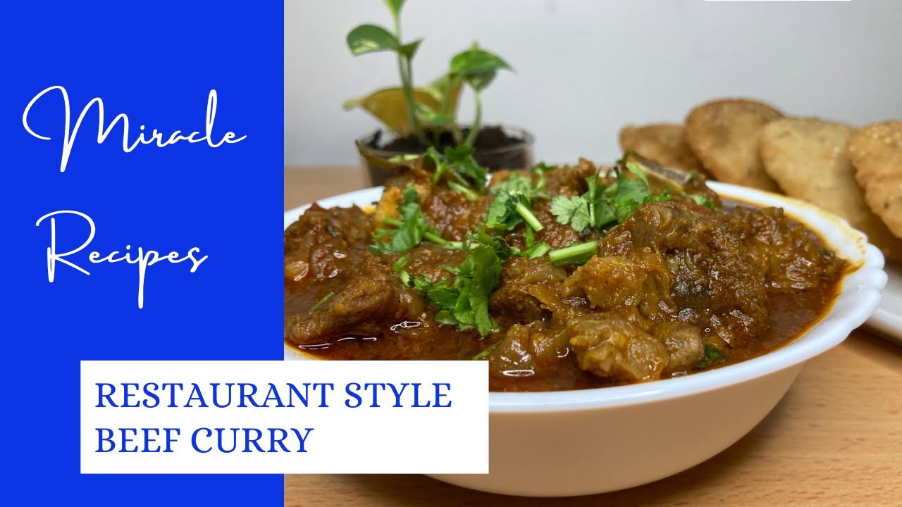 RESTAURANT STYLE BEEF CURRY | MIRACLE RECIPES - YouTube