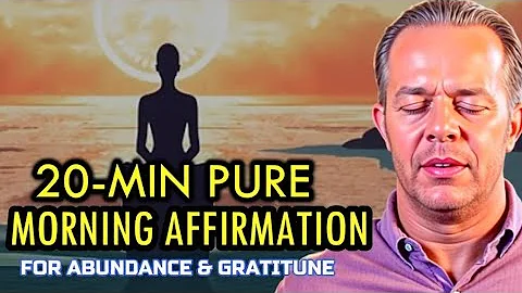 Dr. Joe Dispenza - 20-Min Pure Morning Affirmations for Wealth, Confidence, Gratitude & Success.