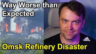 Update from Ukraine | Omsk Refinery Kaboom is Way Worse than Expected