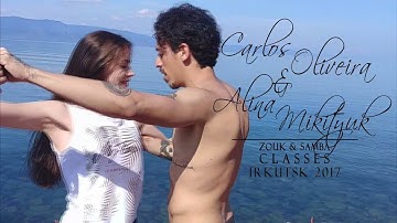 Carlos Oliveira & Alina Mikityuk - ZOUK DEMO ON BAIKAL 1 - ZOUK & SAMBA CLASSES IN IRKUTSK 2017