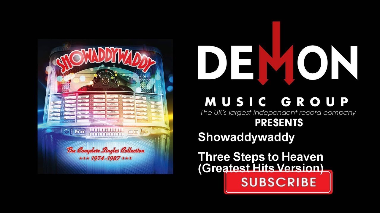 Showaddywaddy Three Steps to Heaven Greatest Hits Version YouTube Showaddywaddy Three Steps to Heaven Greatest Hits Version YouTube