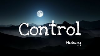 CONTROL - Halsey || Lyrics