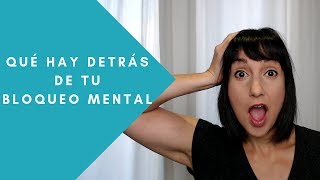 QUÉ HAY DETRÁS DE TU BLOQUEO MENTAL Resimi