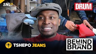 Tshepo Mohlala of Tshepo Jeans takes us behind the scenes of his world-renowned brand.