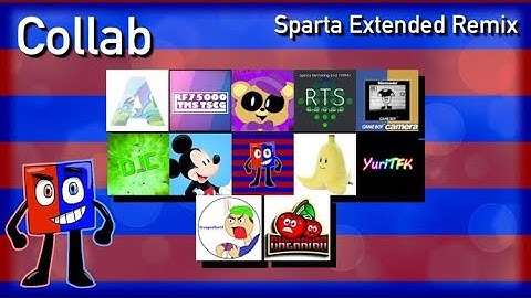 [Sparta Mix] The 12-Parts Sparta Extended Collab ~ (PSR’s Take)