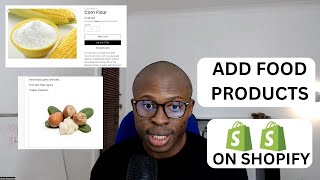 HOW TO ADD FOOD PRODUCTS ON YOUR SHOPIFY STORE IN 2023