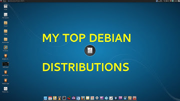 My Top Debian Distributions