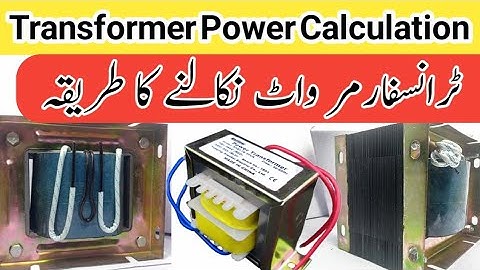 How To Calculate Transformer Power With It