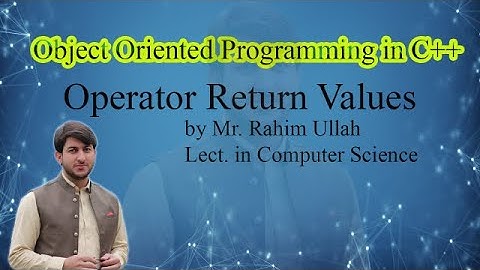 OOP Lecture No.19. Return value from Operator