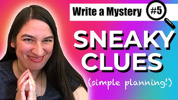 5 Clue Types -- And How to EASILY Plan Them! | Mystery Writing 101