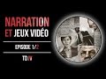 Narration et jeux vido 12 thories des jeux vido ep 3