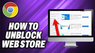 How To Unblock Chrome Web Store - Quick Help