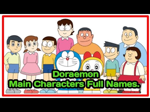 Doraemon main Characters Full Name. - YouTube