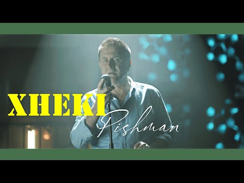 XHEKI -  Pishman i ke ra
