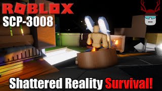 WE SURVIVED IN A SHATTERED REALITY! | Roblox SCP-3008