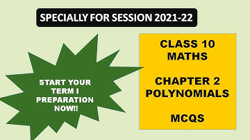 Class 10 Maths Ch 2 MCQs| CLASS 10 TERM 1 MCQ QUESTIONS (2021-22)