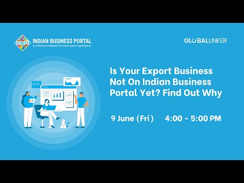 [Webinar] Is Your Export Business Not On Indian Business Portal Yet? Find Out Why |  9 June 2023