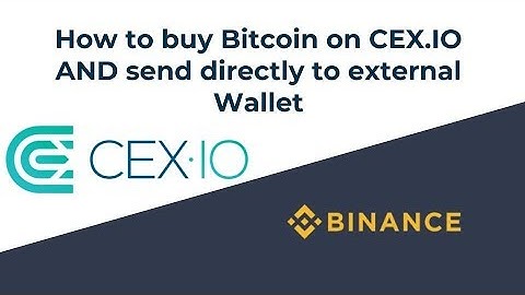 How to buy bitcoin on CEX.IO and send to external wallet
