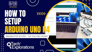 [040] Arduino Getting Started: How to setup the Arduino Uno R4 on your computer