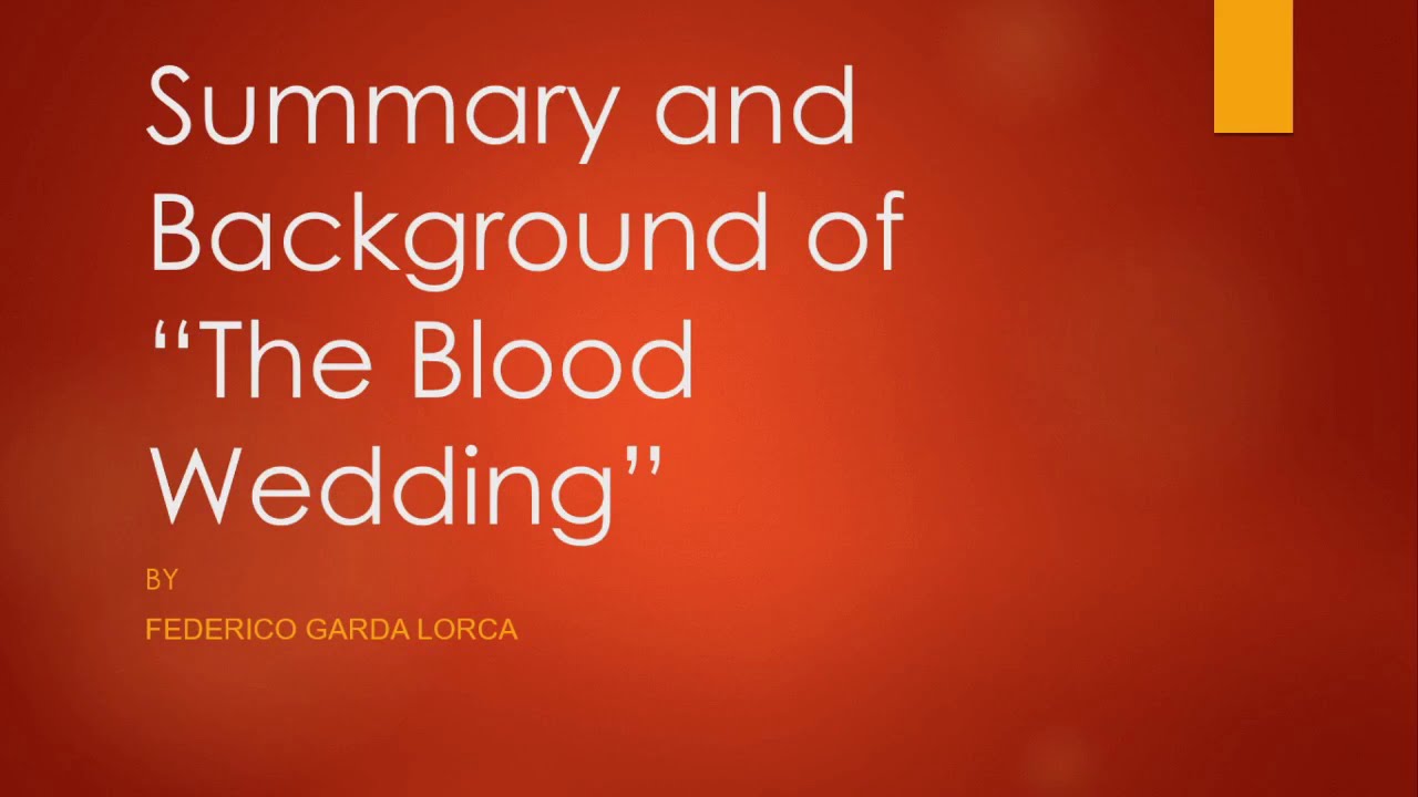 Blood Wedding, Summary and Background ! Khan Lectures YouTube