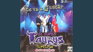 Video thumbnail of "El Super Taurus Show - Como te Ves Me Vi"