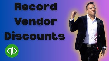 How to Record Vendor Discounts in Quickbooks 2025