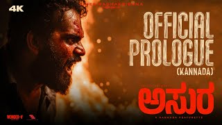 Asura |  Prologue (Kannada)