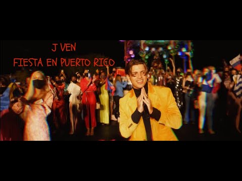 J Ven - Fiesta En Puerto Rico (Video Oficial)