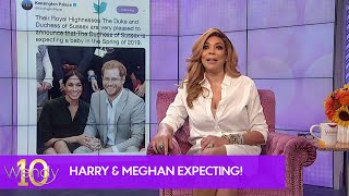 Mon, Oct 15, 2018 | Meghan Markle Is Pregnant! | The Wendy Williams Show: Hot Topics