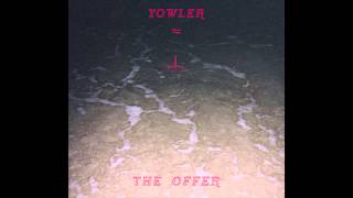 Yowler - The Offer chords