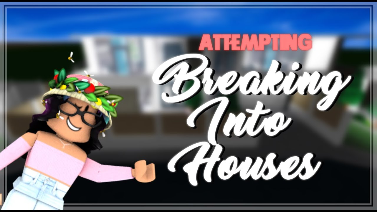 Attempting To Break Into Houses Break In Challenge Bloxburg Adventures Youtube - attempting the world record breaks the game roblox