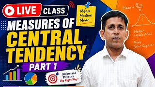 LIVE CLASS - Measures of Central Tendency ( Part 1) | HS | B.COM | BBA |Economics Honours|