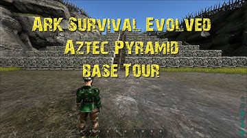 ARK Survival Evolved - Aztec Base Tour