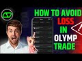 How To Avoid Loses In Olymp Trade 2025 🔥 | Binary Option Trading Strategy | Olymp Trade 