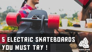 5 Best Electric Skateboards You Must Try