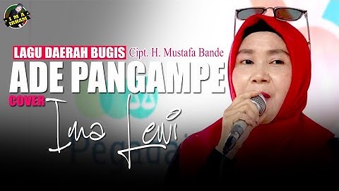 Lagu Bugis ADE PANGAMPE Cipt. H. Mustafa Bande || Live Cover By IMA LEWI || Arul Musik Palu