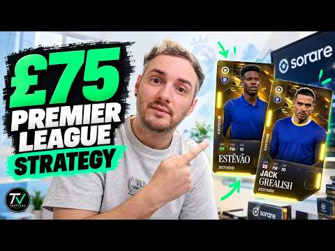I spent £75 on Premier League cards in Sorare 27 - Here is my strategy!