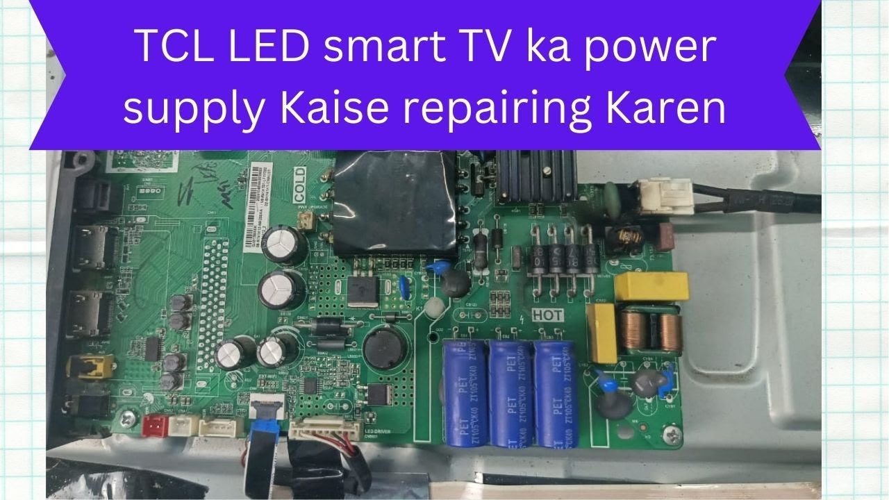 TCL smart TV 40 inch power supply problem TCL स्मार्ट टीवी 40 इंच बिजली