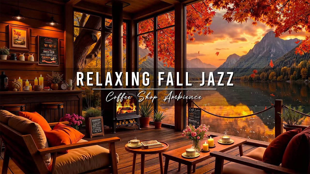 Relaxing Fall Jazz Music to Study π Cozy Coffee Shop Ambience with Smooth Jazz Instrumental Music