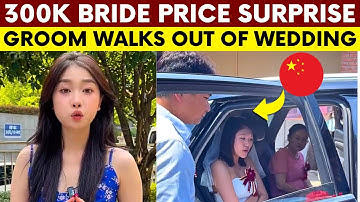 Chinese Woman Demands 300K Bride Price on Wedding Day, Groom Walks Out