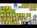 Tutorial cara pendaftaran online universitas terbuka lengkap info proses registrasi ut terbaru 2022