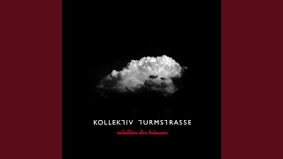 Vignette de la vidéo "Kollektiv Turmstrasse - Was Bleibt (Original)"